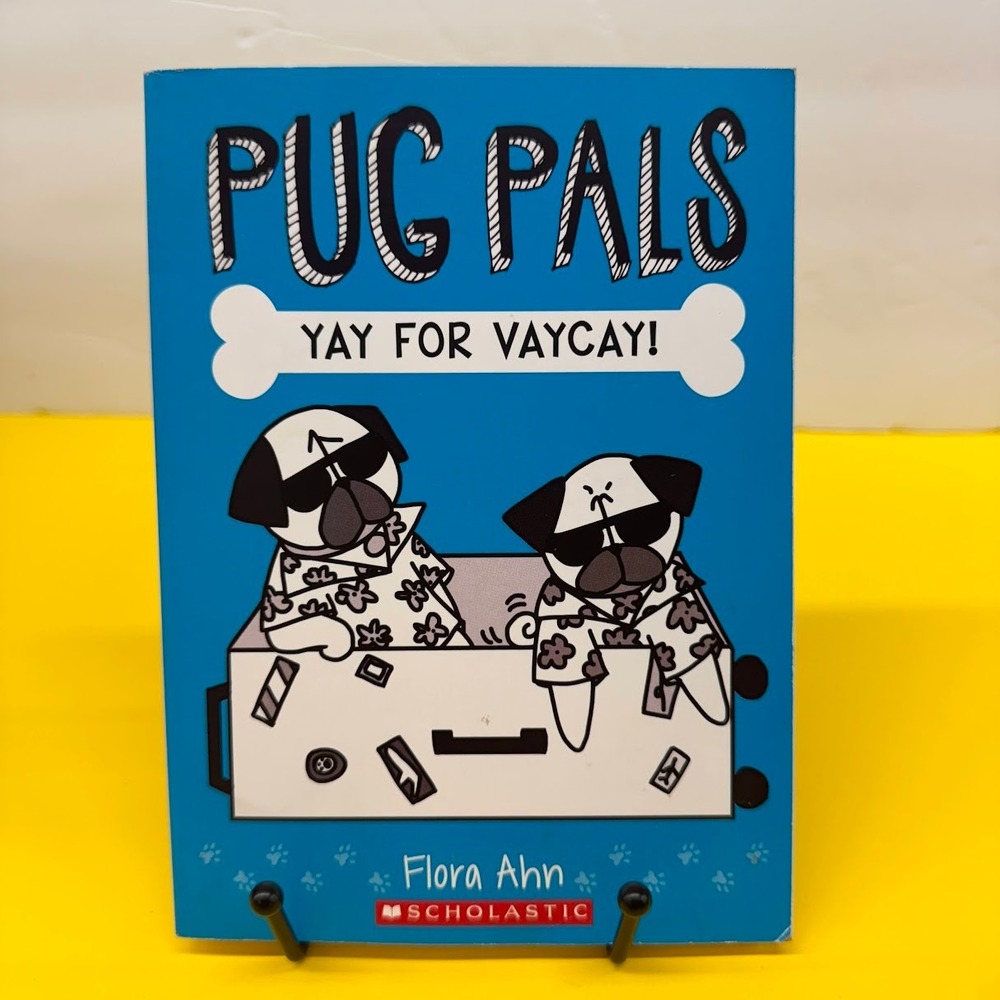 Pug Pals Yay for Vaycay! Flora Ahn Scholastic Childrens Book Dog Story Paperback